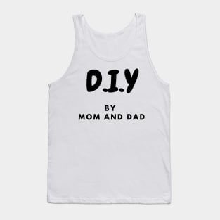 DIY by Mom and Dad Tank Top